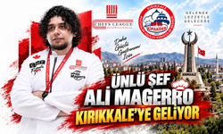 Ünlü Şef Ali Magerro Kırıkkale’ye Geliyor