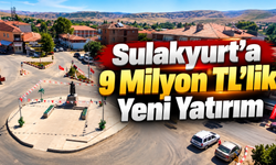 Sulakyurt’a 9 Milyon TL’lik Yeni Yatırım