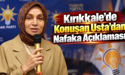 Kırıkkale’de Konuşan Usta’dan Nafaka Açıklaması