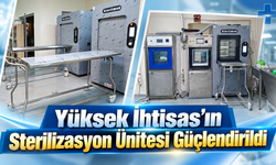 Yüksek İhtisas’ın Sterilizasyon Ünitesi Güçlendirildi