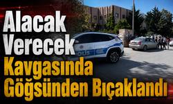 Alacak Verecek Kavgasında Göğsünden Bıçaklandı