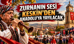 Keskin’de Bir İlk: Zurna Festivali Düzenlenecek