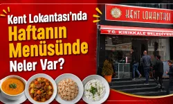 Kent Lokantası’nın Yeni Haftalık Menüsü Açıklandı