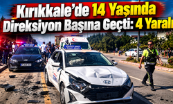 Kırıkkale’de 14 Yaşında Direksiyon Başına Geçti: 4 Yaralı