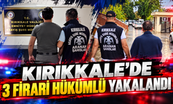 Kırıkkale’de 3 Firari Hükümlü Yakalandı