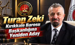 Turan Zeki Kırıkkale Barosu Başkanlığına Yeniden Aday