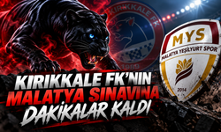 Kırıkkale FK’nın Malatya Sınavına Dakikalar Kaldı
