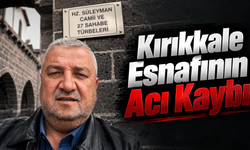 Kırıkkale Esnafının Acı Kaybı