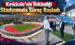 Kırıkkale’nin Beklediği Stadyumda Süreç Başladı