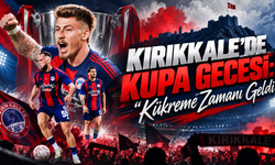 Kırıkkale’de Kupa Gecesi: “Kükreme Zamanı Geldi”