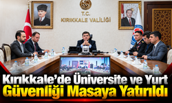 Kırıkkale’de Üniversite ve Yurt Güvenliği Masaya Yatırıldı