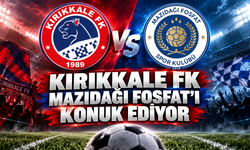 Kırıkkale FK Mazıdağı Fosfat’ı Konuk Ediyor