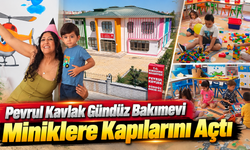 Pevrul Kavlak Gündüz Bakımevi Miniklere Kapılarını Açtı