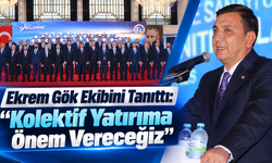 Ekrem Gök Ekibini Tanıttı: “Kolektif Yatırıma Önem Vereceğiz”