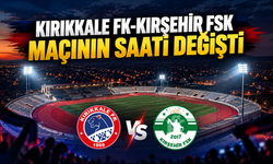 Kırıkkale FK-Kırşehir FSK Maçının Saati Değişti