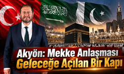 Akyön: Mekke Anlaşması Geleceğe Açılan Bir Kapı