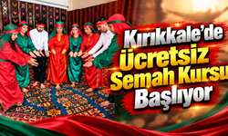 Kırıkkale’de Ücretsiz Semah Kursu Başlıyor