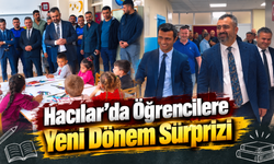 Hacılar’da Öğrencilere Yeni Dönem Sürprizi