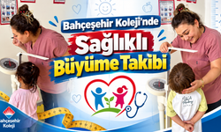 Bahçeşehir Koleji’nde Sağlıklı Büyüme Takibi