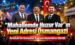 “Mahallemde Huzur Var” Etkinliğinin Yeni Durağı Osmangazi