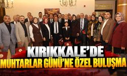 Kırıkkale'de Muhtarlar Günü'ne Özel Buluşma