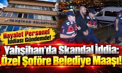 Yahşihan’da Skandal İddia: Özel Şoföre Belediye Maaşı!