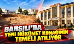 Bahşılı'da Yeni Hükümet Konağının Temeli Atılıyor