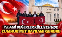 İslami Değerler Külliyesi'nde Cumhuriyet Bayramı Gururu