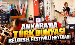 Ankara’da Türk Dünyası Belgesel Festivali Heyecanı