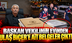 Başkan Vekilinin Evinden Ulaş Biçer’e Ait Belgeler Çıktı