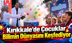 Kırıkkale'de BilimFest Heyecanı Başladı