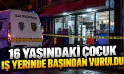 16 Yaşındaki Çocuk İş Yerinde Başından Vuruldu