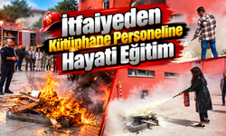 İtfaiyeden Kütüphane Personeline Hayati Eğitim