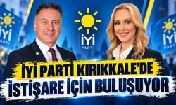 İYİ Parti Kırıkkale’de İstişare İçin Buluşuyor