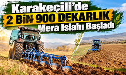 Karakeçili’de 2 Bin 900 Dekarlık Mera Islahı Başladı