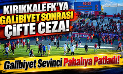 Kırıkkale FK'ya Galibiyet Sonrası Çifte Ceza!