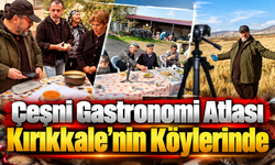 Çeşni Gastronomi Atlası Kırıkkale'nin Köylerinde