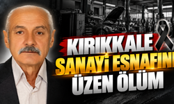 Kırıkkale Sanayi Esnafını Üzen Ölüm