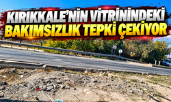 Kırıkkale'nin Vitrinindeki Bakımsızlık Tepki Çekiyor