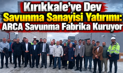 ARCA Savunma Kırıkkale’ye Mühimmat Fabrikası Kuruyor