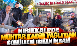 Kırıkkale’de Muhtar Kadir Yağlı’dan Gönülleri Isıtan İkram