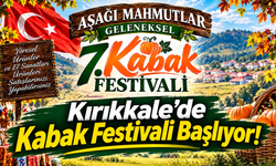 Kırıkkale'de Kabak Festivali Başlıyor!