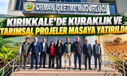 Kırıkkale’de Kuraklık ve Tarımsal Projeler Masaya Yatırıldı