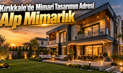 Kırıkkale'de Hayallerdeki Evler Alp Mimarlık ile Gerçeğe Dönüşüyor