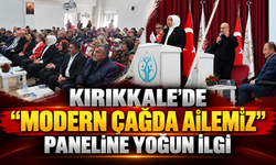 Kırıkkale’de “Modern Çağda Ailemiz” Paneline Yoğun İlgi