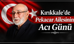 Kırıkkale'de Pekacar Ailesinin Acı Günü
