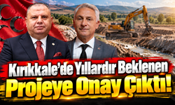 Kırıkkale'de Yıllardır Beklenen Projeye Onay Çıktı!