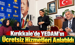 Kırıkkale'de YEDAM'ın Ücretsiz Hizmetleri Anlatıldı