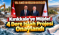 Kırıkkale'ye Müjde! 4 Dere Islah Projesi Onaylandı