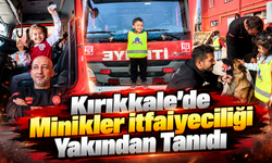 Kırıkkale’de Minikler İtfaiyeciliği Yakından Tanıdı